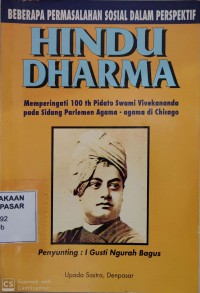 Image of Beberapa Permasalahan Sosial dalam Perspektif Hindu Dharma : Memperingati 100 th Pidato Swami Vivekananda pada sidang parlemen Agama-agama di Chicago